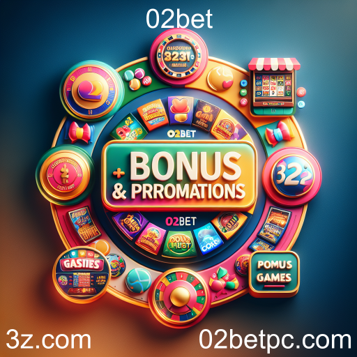 Descubra os Melhores Bônus e Promoções no 02bet